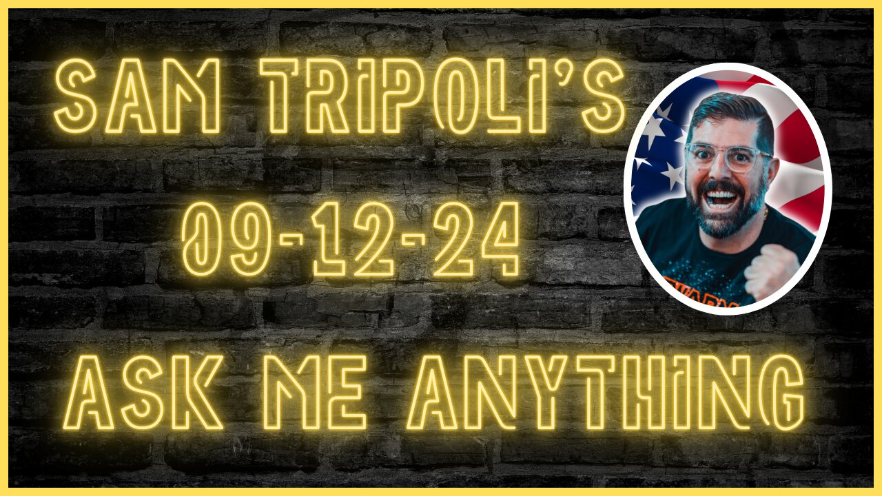 [CLIP] Sam Tripoli's AMA 09-12-24