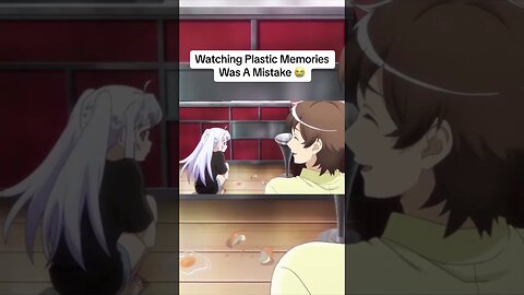 Watching Plastic Memories was a mistake 😭 #shorts #plasticmemories #anime