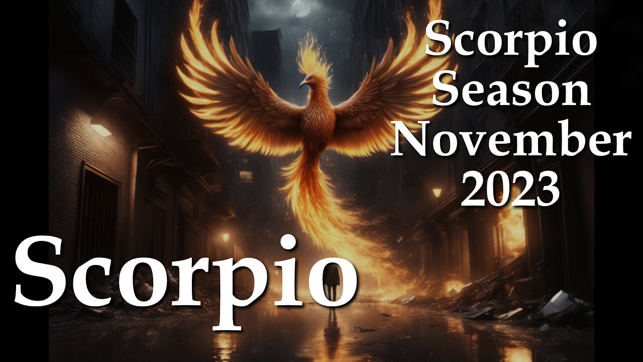 Scorpio - Scorpio Season November 2023 - Love The Darkness