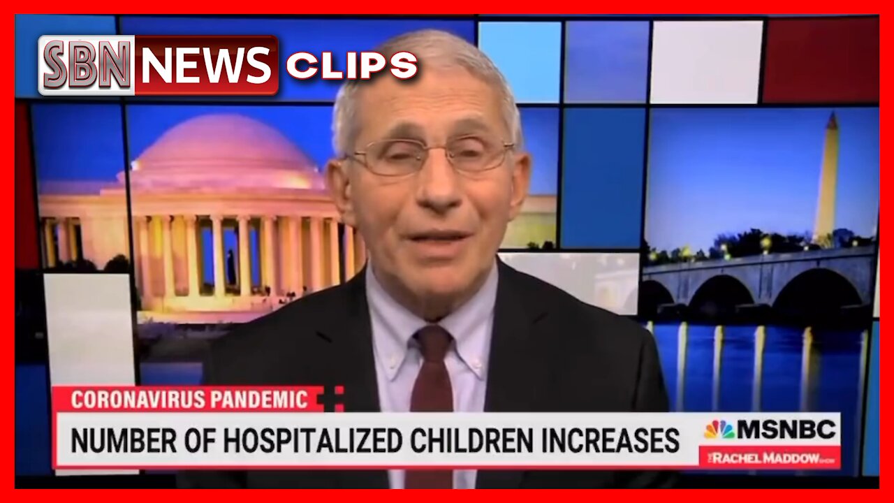 FAUCI ADMITS KIDS ARE NOT BEING HOSPITALIZED FROM COVID, BUT SAYS VACCINATE THEM ANYWAY - 5761