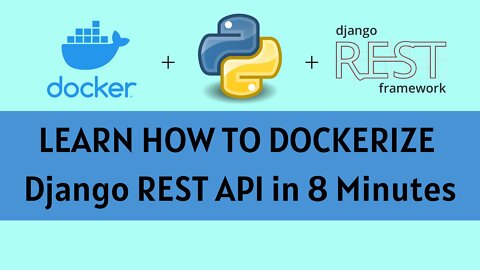 You need to learn how to dockerize a Django REST API. NOW!