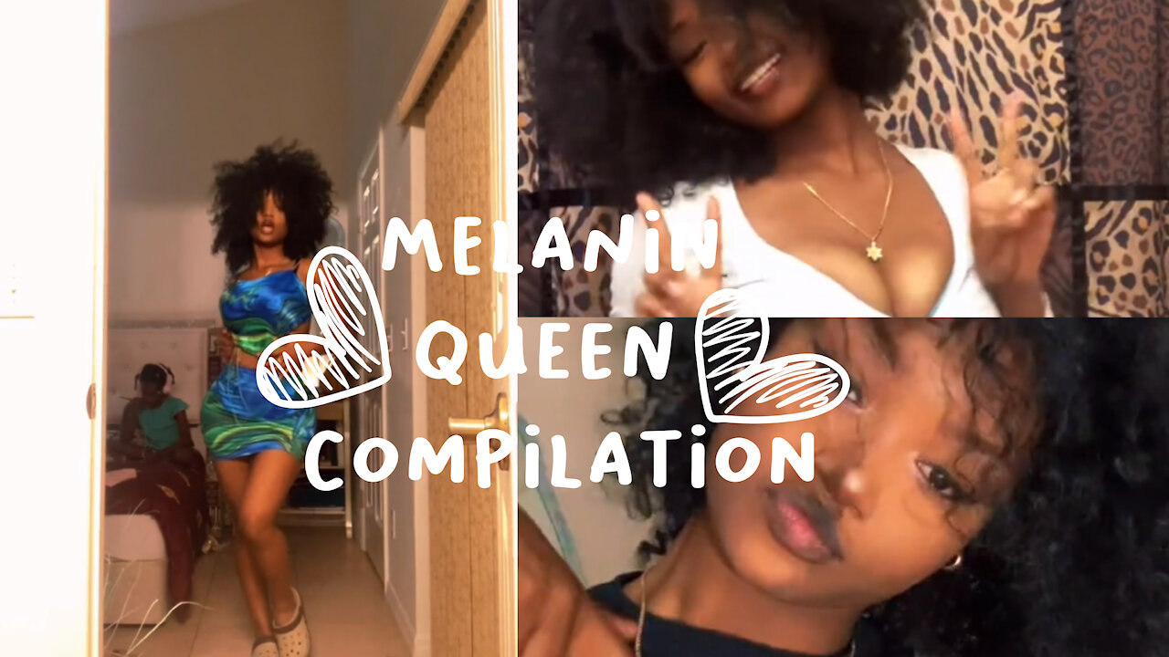 melanin queen || compilation