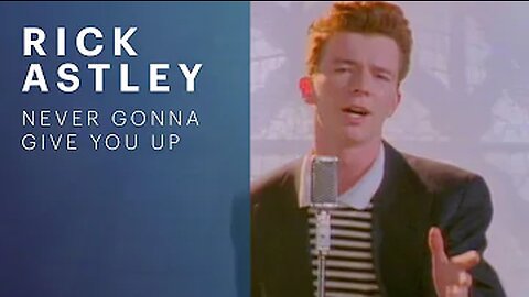 Rick Astley - Never Gonna Give You Up (Official Music Video)