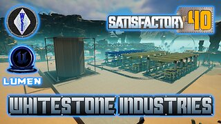 Satisfactory 1.0 | Singleplayer | S4 Episode 40