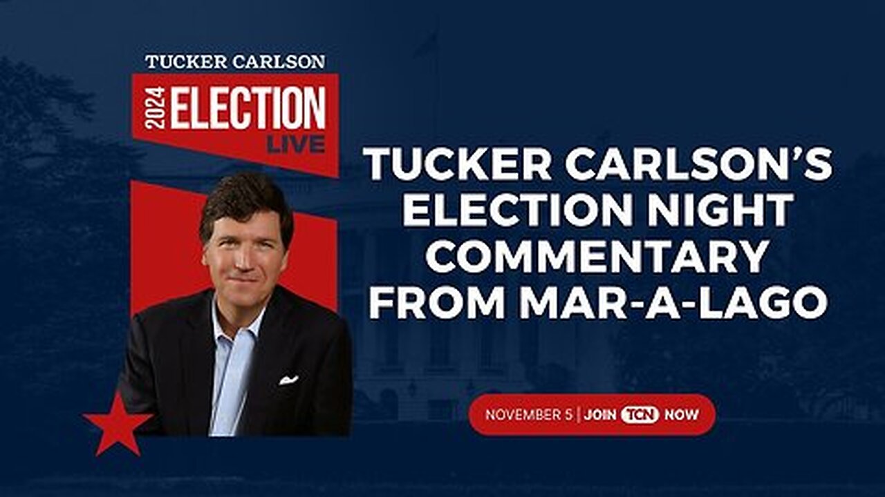 Tucker Carlson Election Night LIVE From Mar-a-Lago