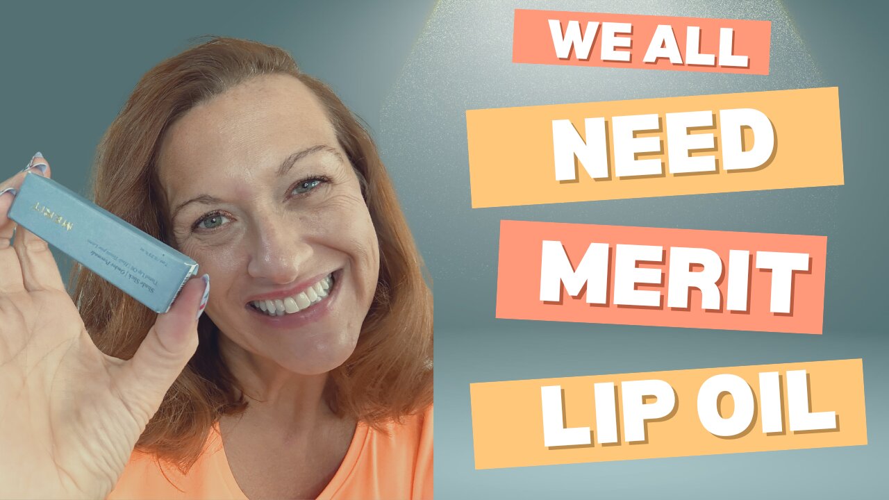 Why everyone needs Merit Lip Oil