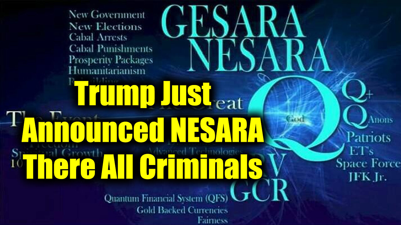 Trump Just Announced NESARA - There All Criminals