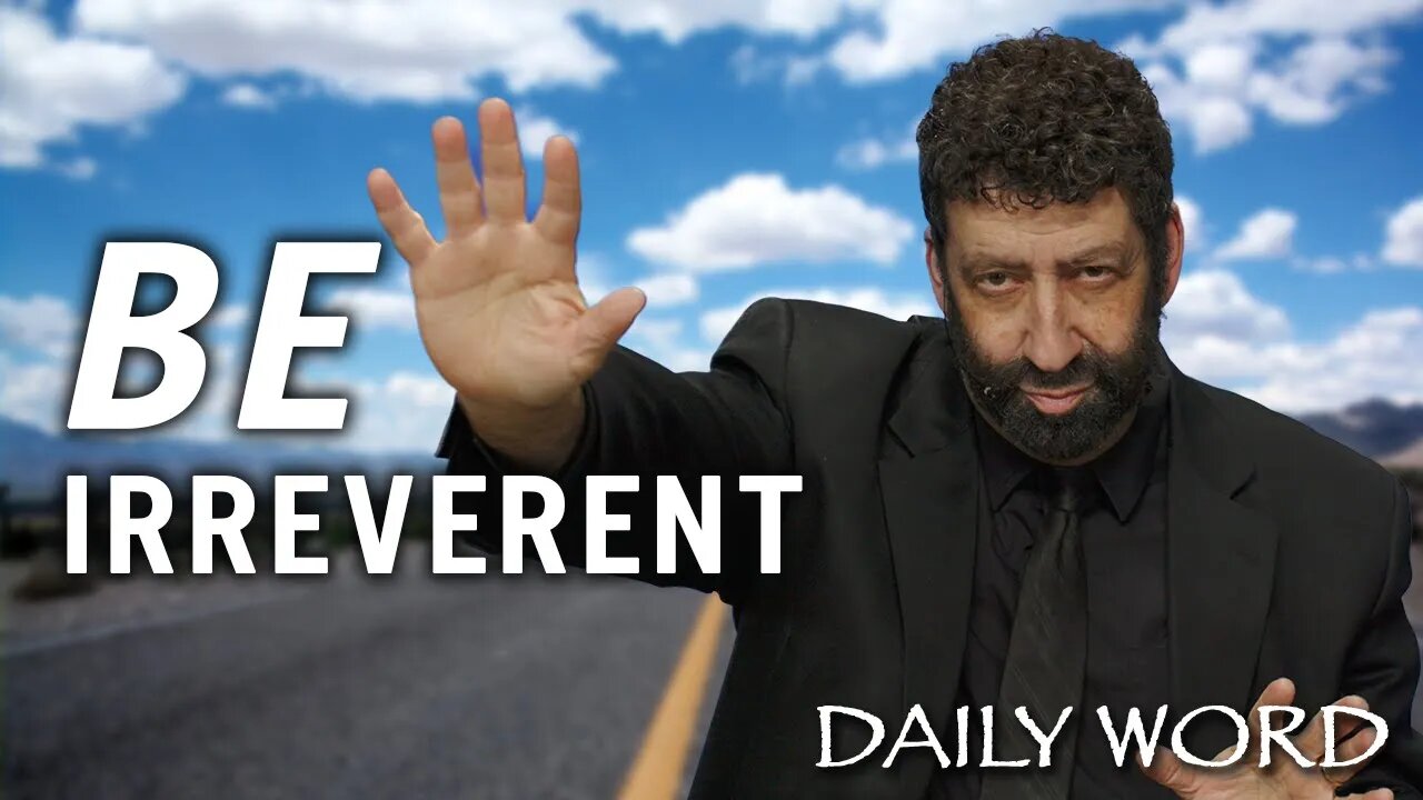 Be Irreverent | Jonathan Cahn Sermon