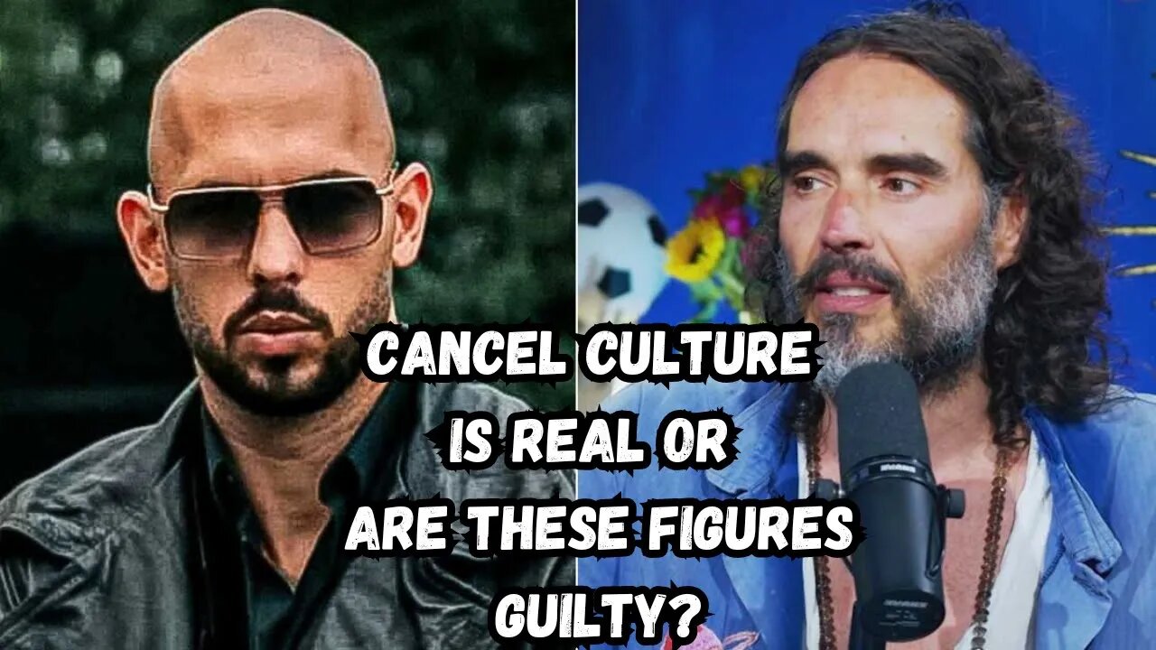 IS RUSSEL BRAND & ANDREW TATE VICTIMS OF THE CANCEL CULTURE? (OPEN PANEL ALL WELCOME)