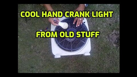 How to make Cool Hand Crank Light From Old Stuff