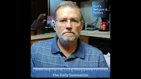 20210608 Your Lens Matters - The Daily Summation
