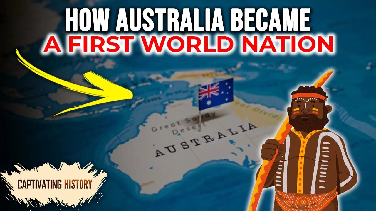 Australia: From a British Prison Colony to a First World Nation