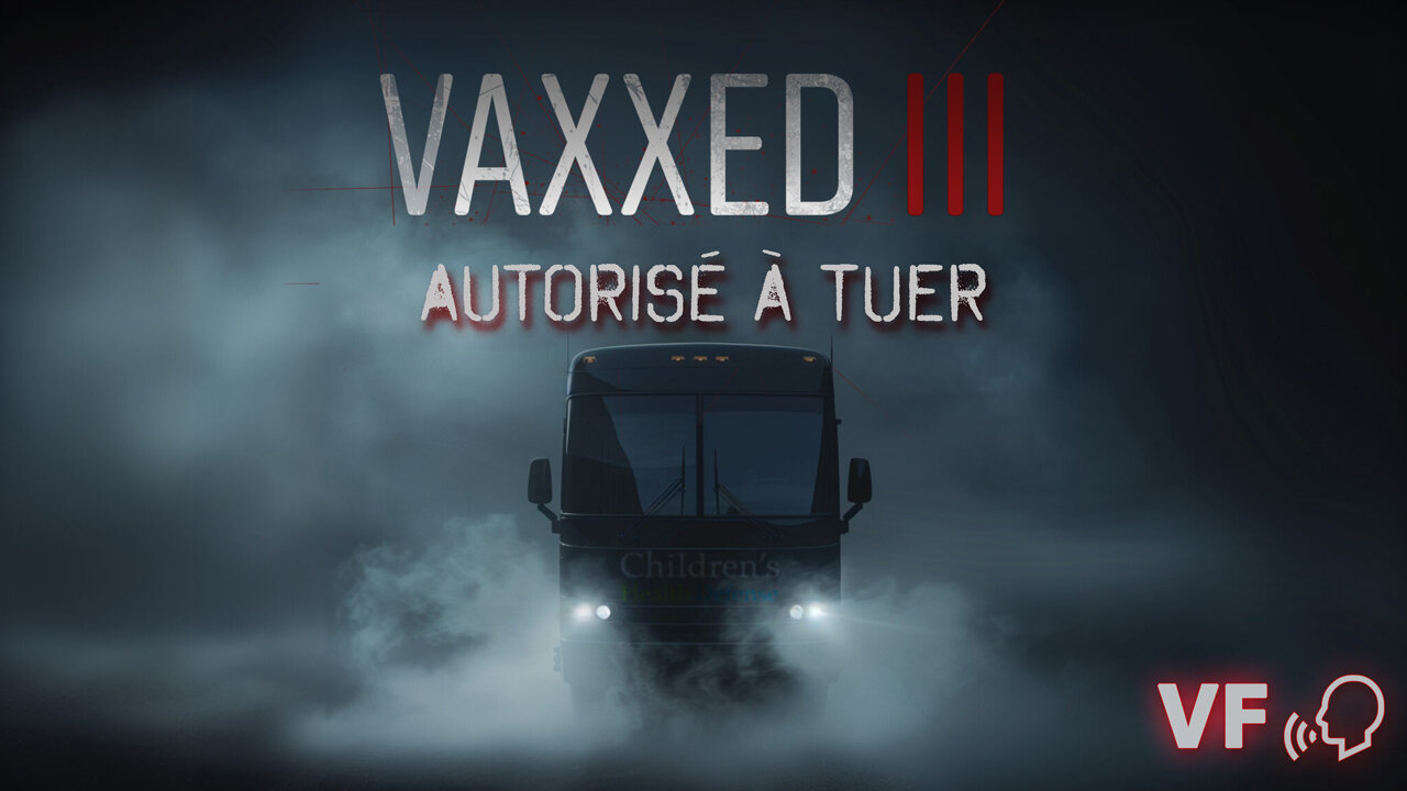 2024-081 VAXXED III - Autorisé à Tuer