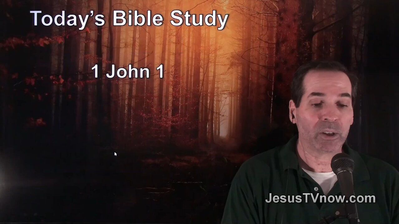 62 1 John 1 - Pastor Ken Zenk - Bible Studies