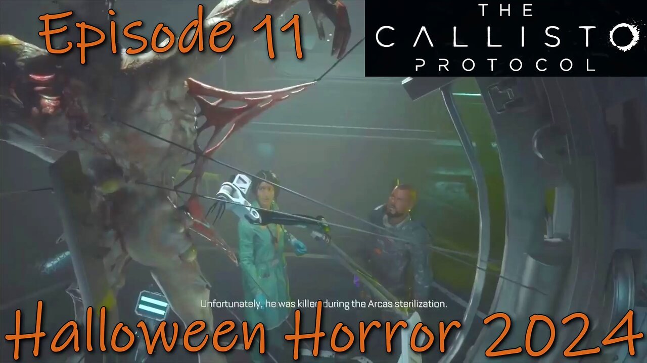 The Callisto Protocol- PS5- Halloween Horror 2024- Episode 11- An Old Enemy Returns