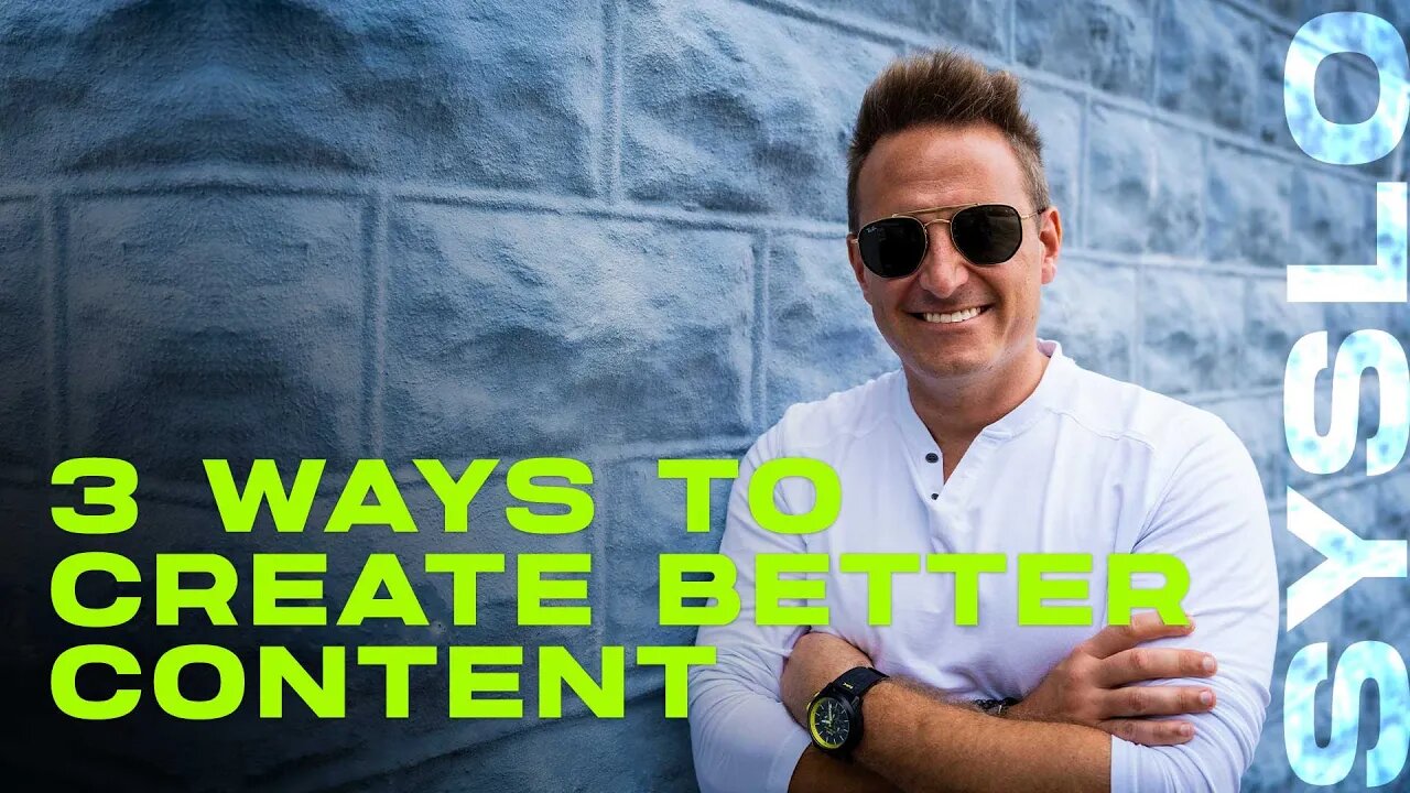 3 Ways to Create Better Content for Social Media & How I Do It! - Robert Syslo Jr