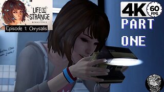 (PART 01) [Max] Life is Strange Remastered Episode 1: Chrysalis 4k60