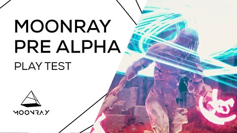 Moonray Pre Alpha Gameplay