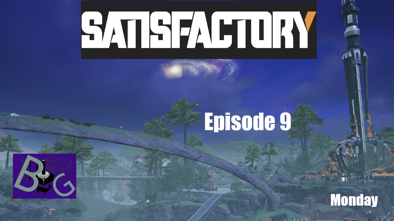 Satisfactory 1.0 Playthrough Episode 9