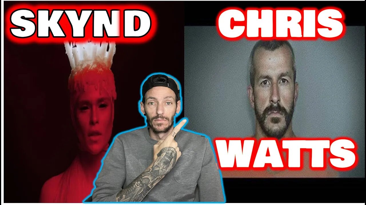 HE DESERVED MUCH MUCH WORSE!! SKYND - 'Chris Watts' (REACTION)