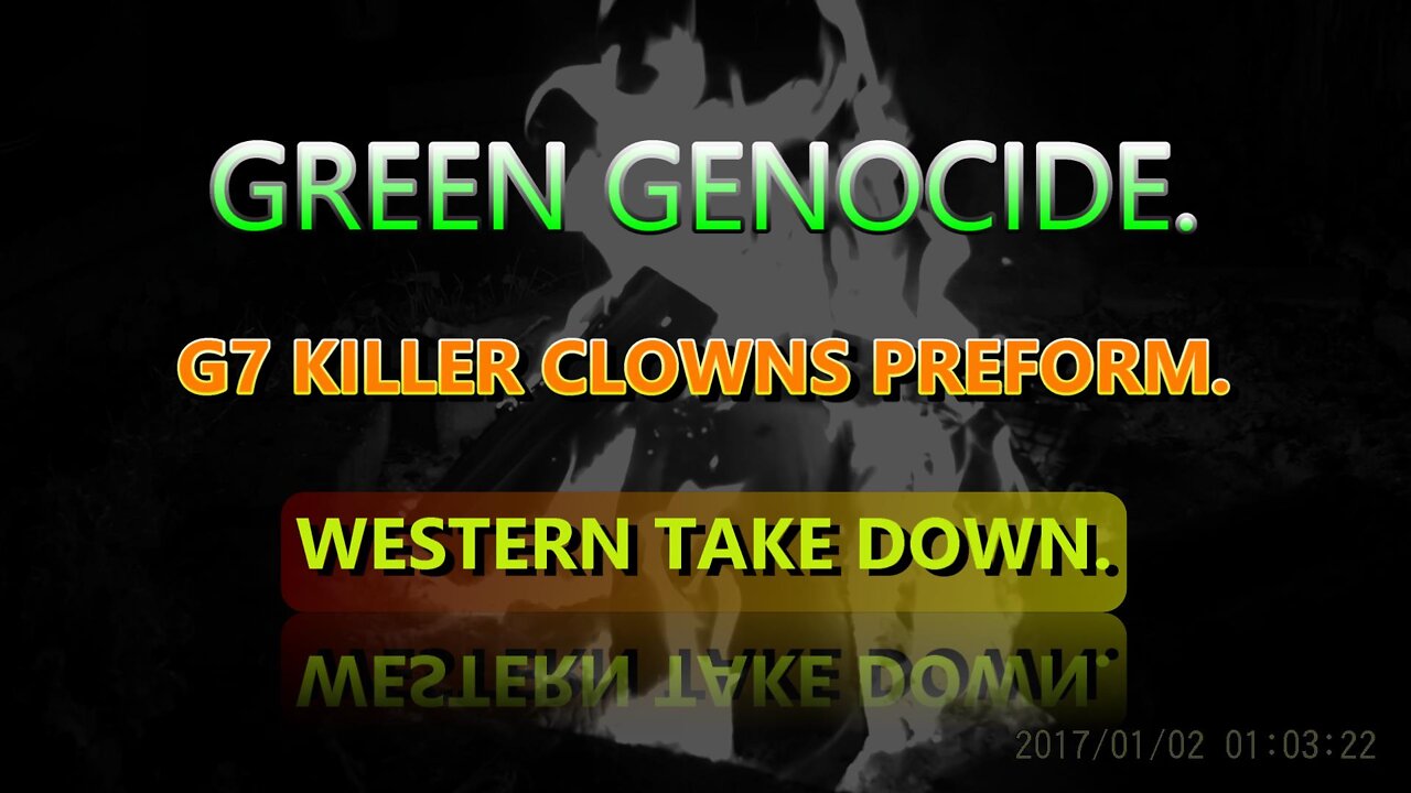 GREEN GENOCIDE - G7 KILLER CLOWNS PREFORM June 2022