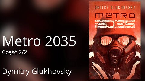 Metro 2035 Część 2/2, Cykl: Metro (tom 3) - Dmitry Glukhovsky