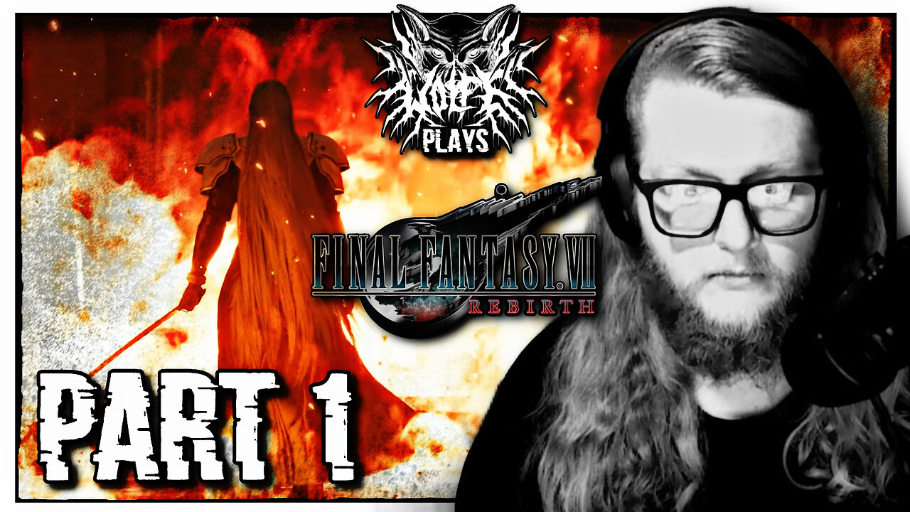 Final Fantasy VII Rebirth [PART 1] | WOLFE PLAYS