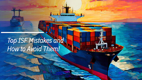 Navigating Importer Security Filing: Avoiding Costly Consequences