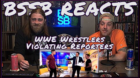 WWE Wrestlers Violating Reporters | BSSB REACTS