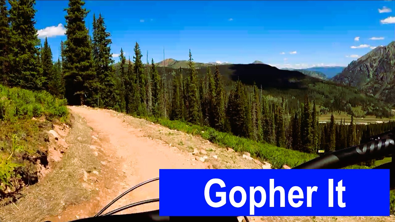 Gopher It - Copper Mountain