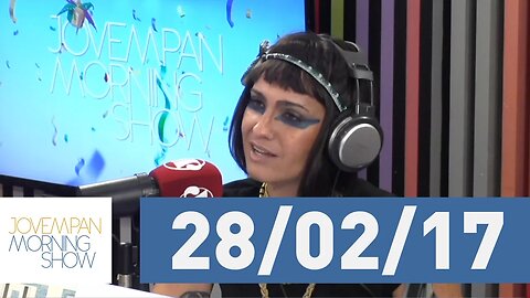 Morning Show - edição completa - 28/02/17