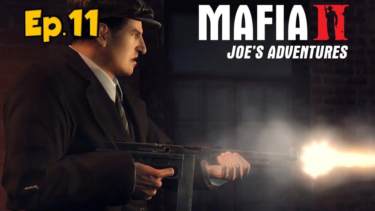 Mafia 2: Joe's Adventures Full Walkthrough w/Tailsly[Ep.11]Connection