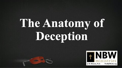 The Anatomy of Deception