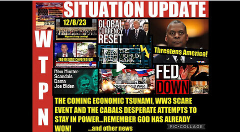 SITUATION UPDATE 12/8/23