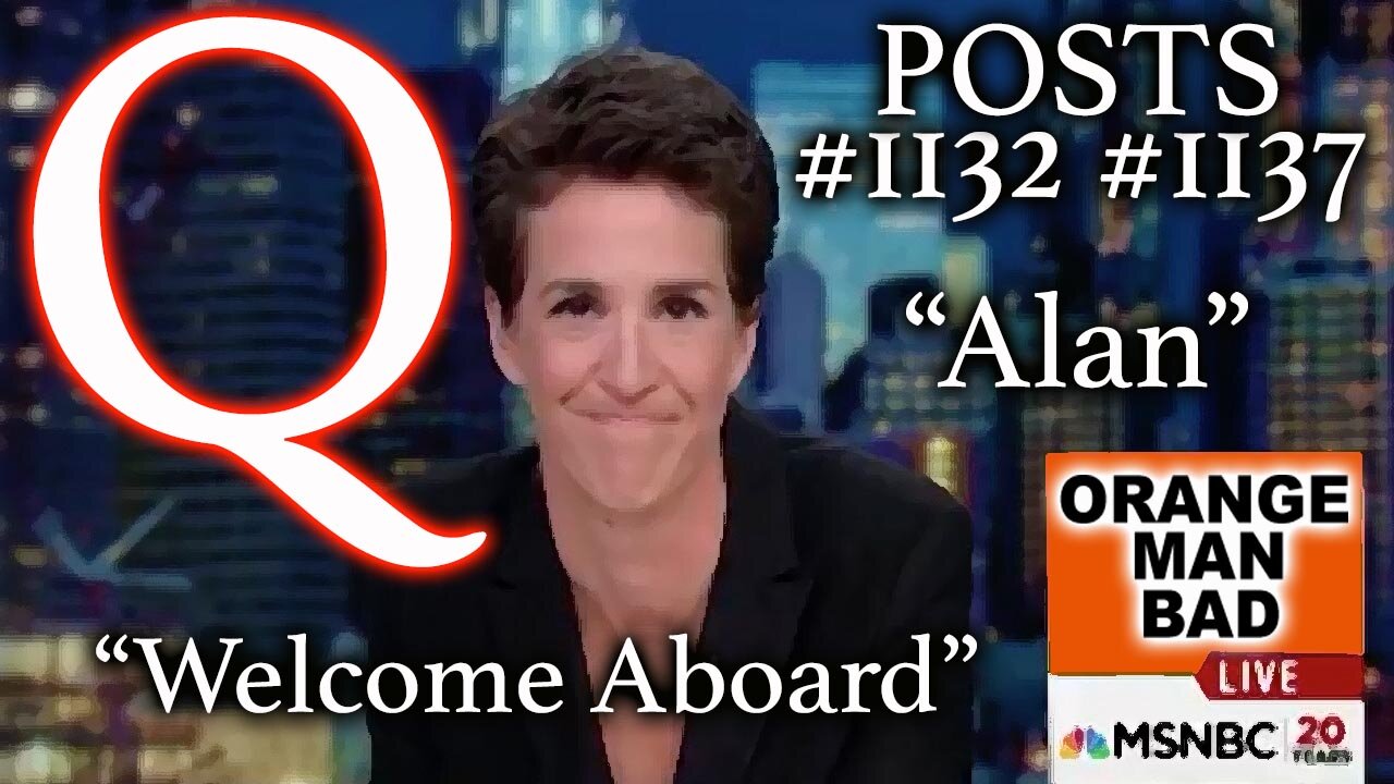 Q POSTS #1132 #1137! ALAN PLANE #17! MILITARY IN CHARGE OF THIS! LINDELL BOOM!
