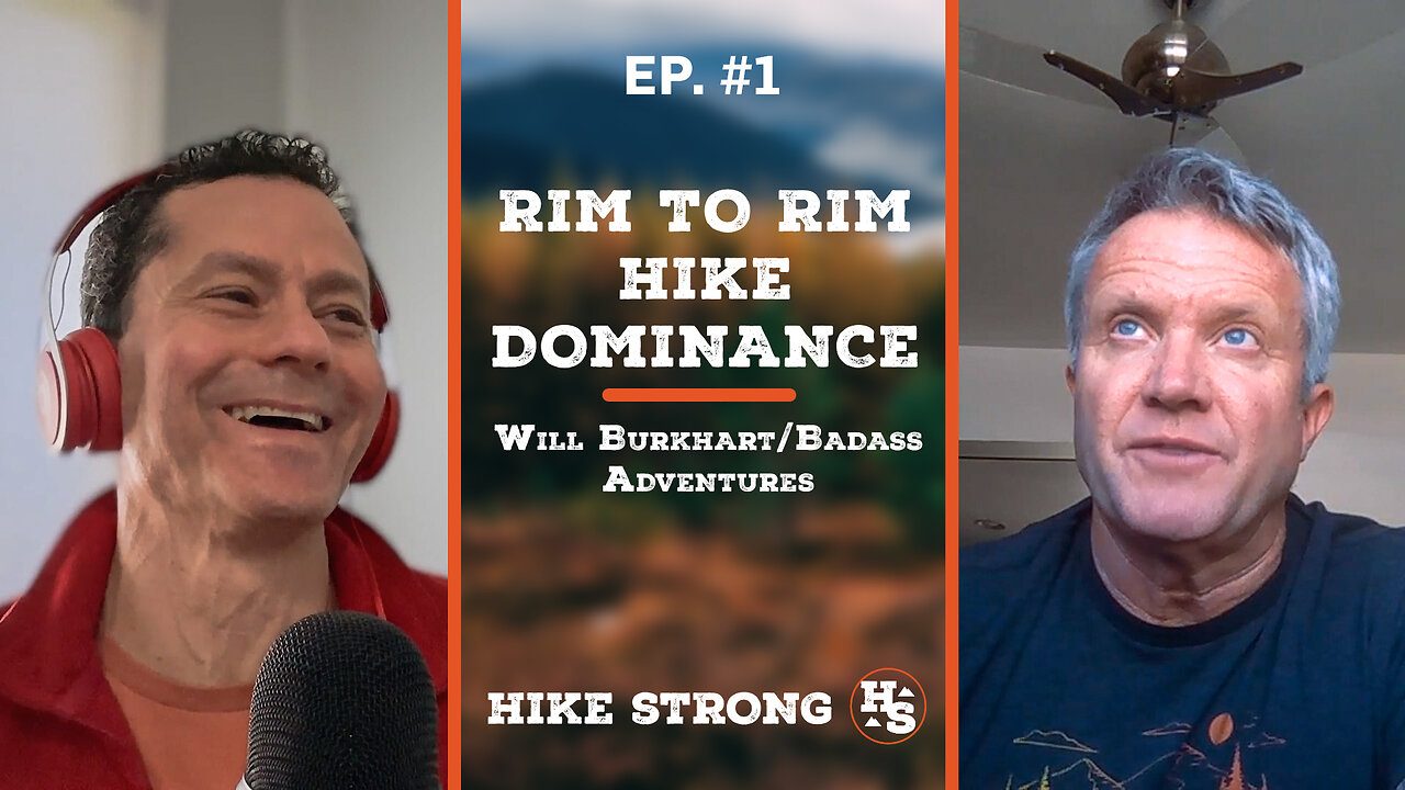 Rim to Rim 55x, How to Hike R2R, Training Tips | Hike Strong Podcast | Ep. 01