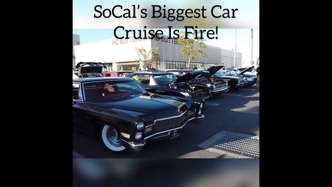 SoCal's Biggest Classic Car Cruise Is Fire!