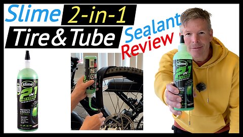 Slime 2-in-1 Tire and Tube Sealant Review & How To Use With A Bike Tube