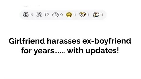 Girlfriend harasses ex-boyfriend family for years...with updates!