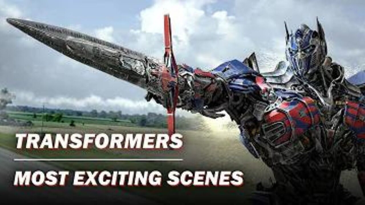 Transformers' Most Exciting Scenes