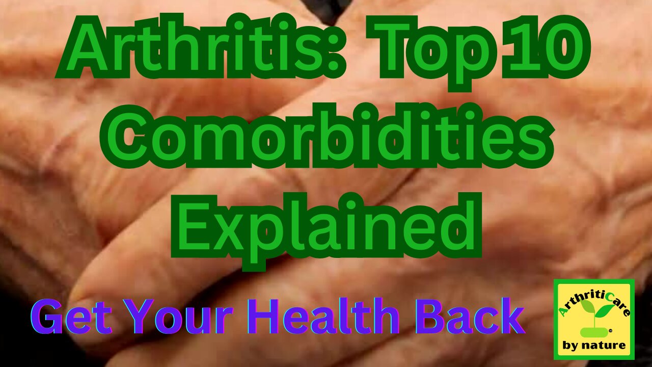 Arthritis - Top Ten Comorbidities Explained - ArthritiCare