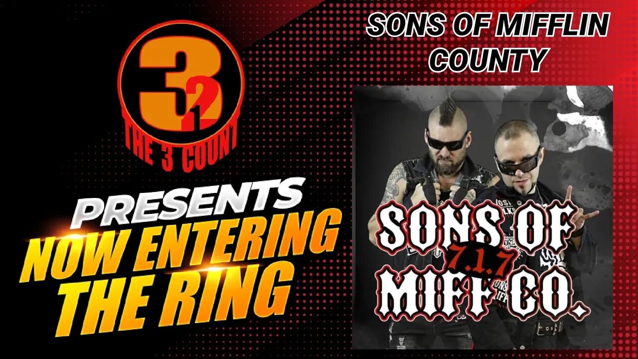 NOW ENTERING THE RING 201 WITH SONS OF MIFFLIN COUNTY