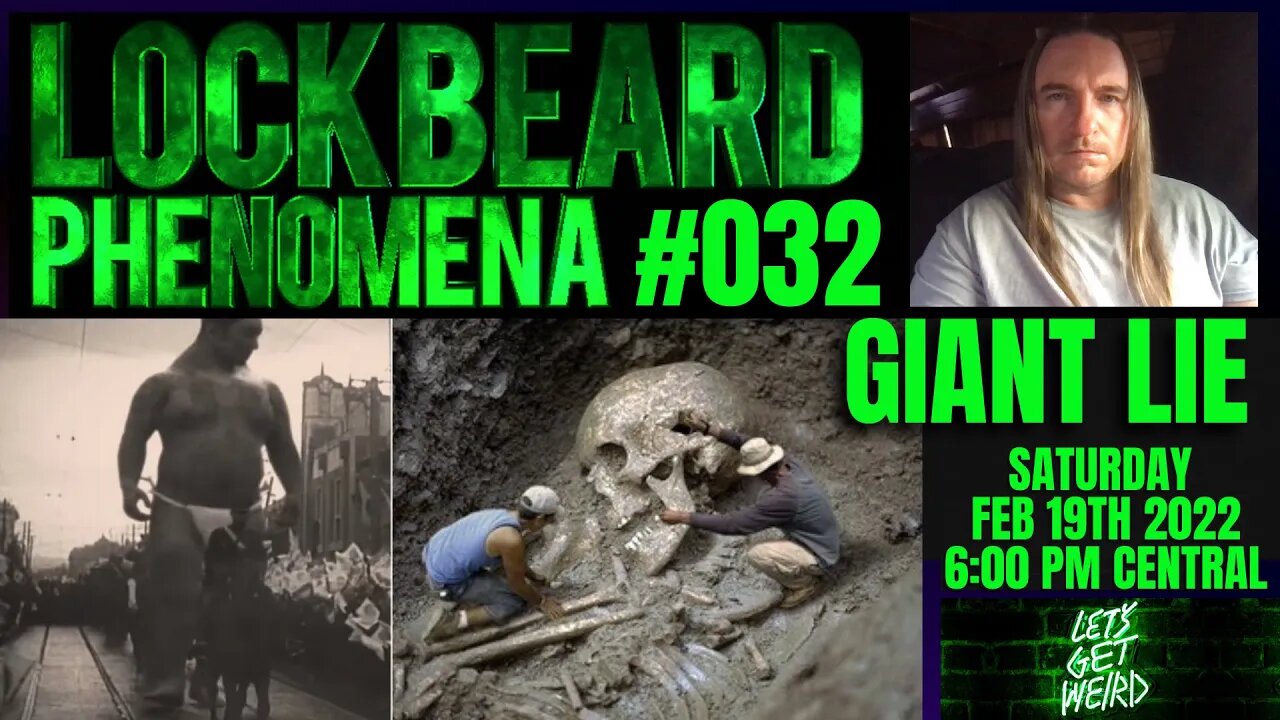 LOCKBEARD PHENOMENA #032 Giant Lie