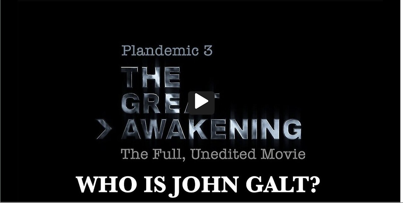 PLANDEMIC 3, THE GREAT AWAKENING. FULL UNEDITED MOVIE. TY JGANON, SGANON