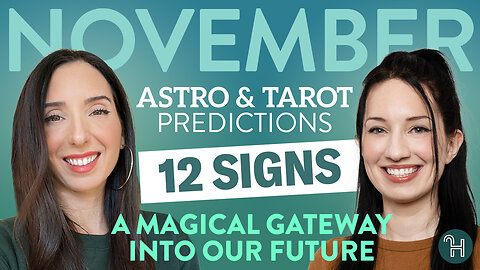 NOVEMBER 2024 Astro & Tarot Predictions - A MAGICAL GATEWAY INTO OUR FUTURE!