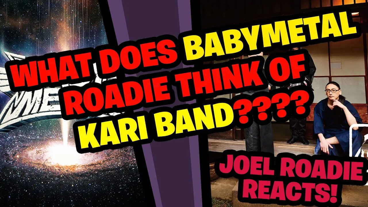 What does BABYMETAL Roadie think of Kari Band?