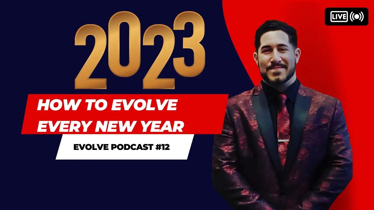 2023 Personal Development & Evolution - How to Evolve Every New Year