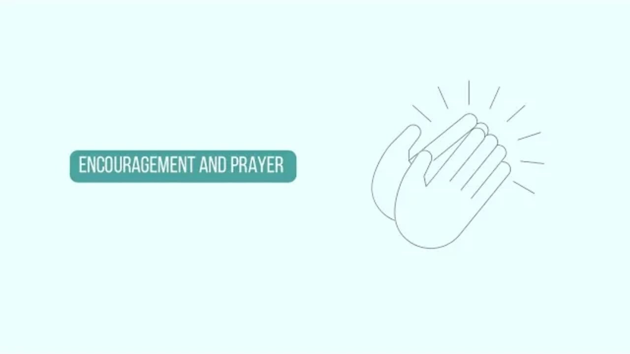 Encouragement and Prayer 🤍