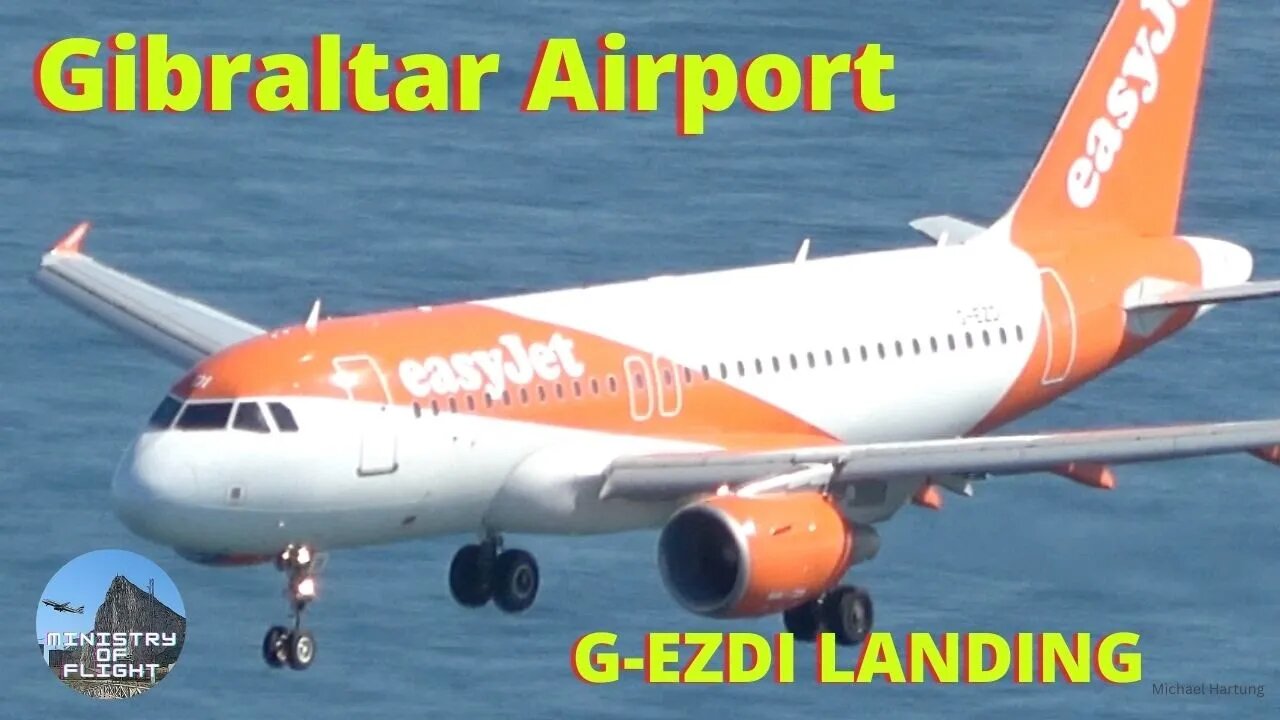 easyJet Landing at Gibraltar Airport G-EZDI