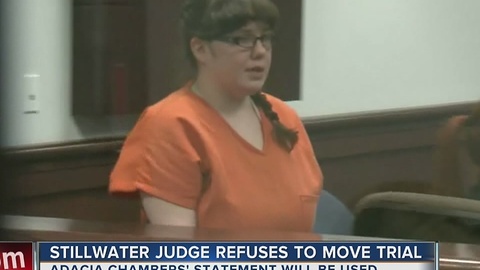 STILLWATER JUDGE REFUSES TO MOVE TRIAL